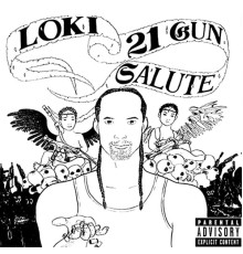 Loki - 21 Gun Salute