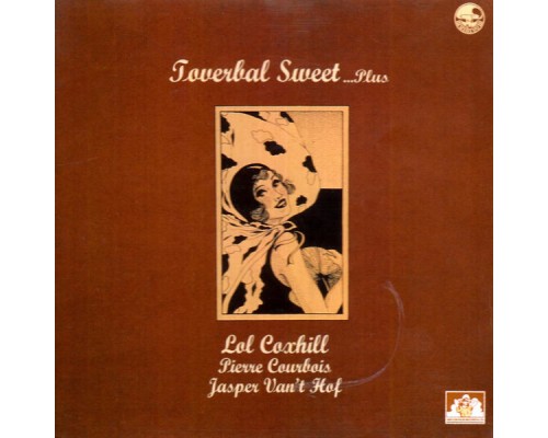 Lol Coxhill - Toverbal Sweet... Plus