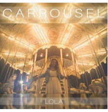 Lola - Carrousel
