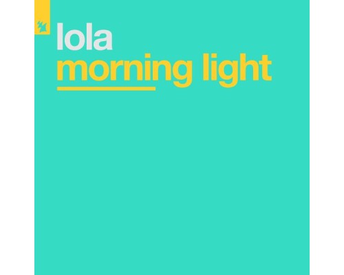 Lola - Morning Light