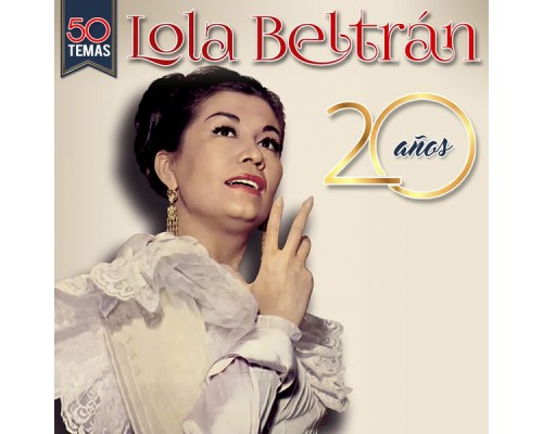 Lola Beltrán - 20 Aniversario