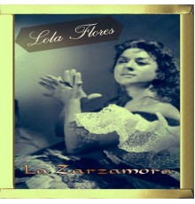 Lola Flores - La Zarzamora