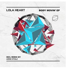 Lola Heart - Body Movin' EP