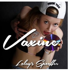 Lola Saint - Vaxine (2016)