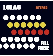 Lolas - All Rise