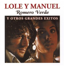 Lole Y Manuel - Romero Verde Y Otros Grandes Éxitos