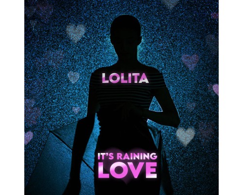 Lolita - It's Raining Love