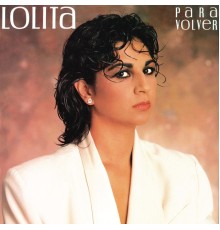 Lolita - Para Volver  (Remasterizado 2022)