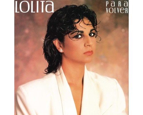 Lolita - Para Volver  (Remasterizado 2022)