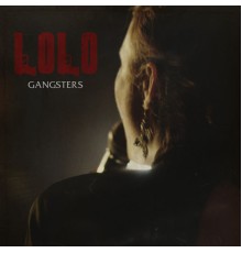 Lolo - Gangsters (LOLO)