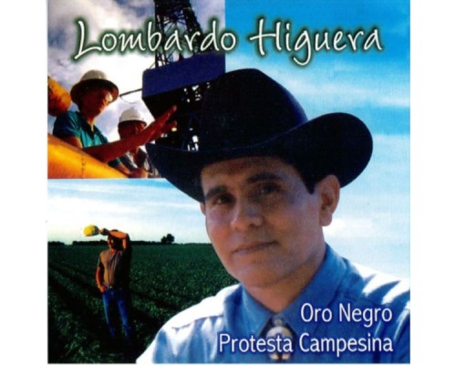 Lombardo Higuera - Oro Negro