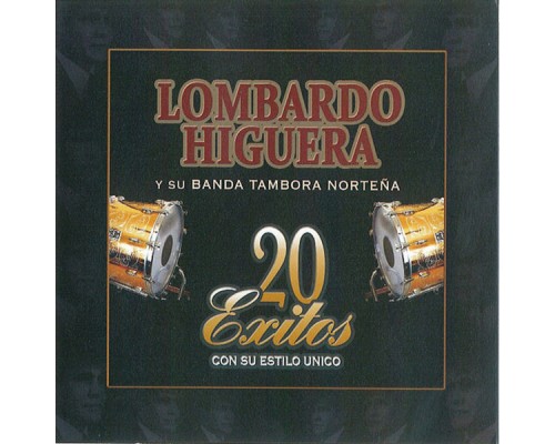 Lombardo Higuera - 20 Exitos