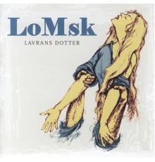 Lomsk - Lavrans Dotter