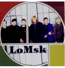 Lomsk - Lomsk