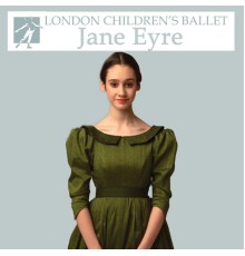 London Children's Ballet Orchestra - Jane Eyre