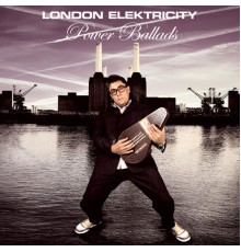 London Elektricity - Power Ballads