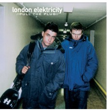 London Elektricity - Pull the Plug