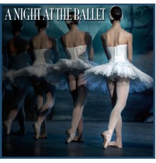 London Festival Orchestra - A Night At The Ballet