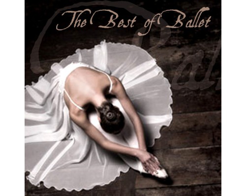 London Festival Orchestra & London Symphony Orchestra - The Best of Ballet London Festival Orchestra & London Symphony Orchestra - The Best of Ballet
