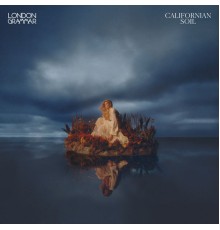 London Grammar - Californian Soil