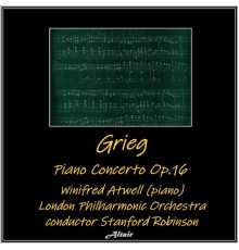 London Philharmonic Orchestra & Winifred Atwell - Grieg: Piano Concerto OP.16