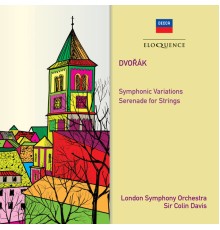 London Symphonic Orchestra - Sir Colin Davis - Dvořák : Symphonic Variations - Serenade for Strings