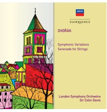 London Symphonic Orchestra - Sir Colin Davis - Dvořák : Symphonic Variations - Serenade for Strings