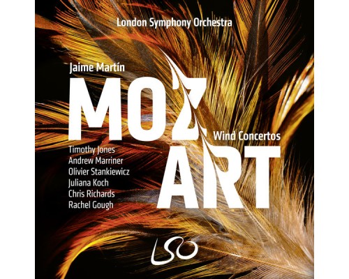 London Symphony Orchestra, Jaime Martin, Timothy Jones, Andrew Marriner, Olivier Stankiewicz, juliana Koch, Chris Richards, Rachel Gough - Mozart: Wind Concertos London Symphony Orchestra, Jaime Martin, Timothy Jones, Andrew Marriner, Olivier Stankiewicz, juliana Koch, Chris Richards, Rachel Gough - Mozart: Wind Concertos