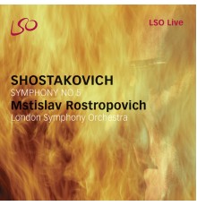 London Symphony Orchestra, Mstislav Rostropovich - Shostakovich: Symphony No. 5