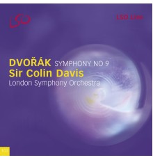 London Symphony Orchestra, Sir Colin Davis - Dvořák: Symphony No. 9 "From the New World" (Live)