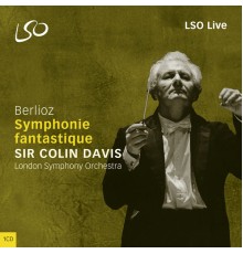 London Symphony Orchestra, Sir Colin Davis - Berlioz: Symphonie fantastique