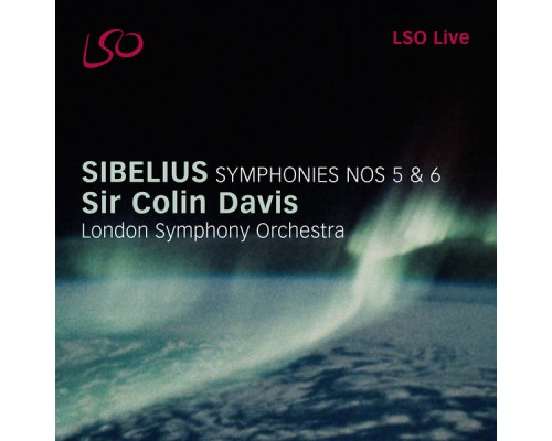 London Symphony Orchestra, Sir Colin Davis - Sibelius: Symphonies Nos. 5 & 6