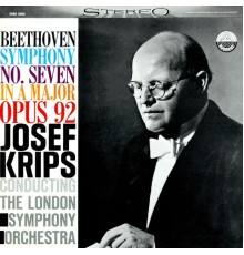 London Symphony Orchestra & Josef Krips - Beethoven: Symphony No. 7 in A Major, Op. 92  (Transferred from the Original Everest Records Master Tapes)