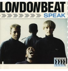 Londonbeat - Speak