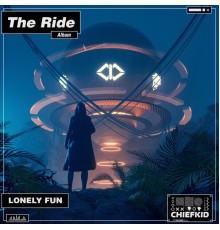 Lonely Fun - The Ride