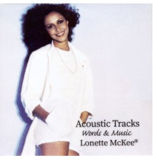 Lonette McKee - Acoustic Tracks