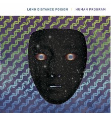 Long Distance Poison - Human Program