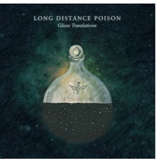 Long Distance Poison - Gliese Translations