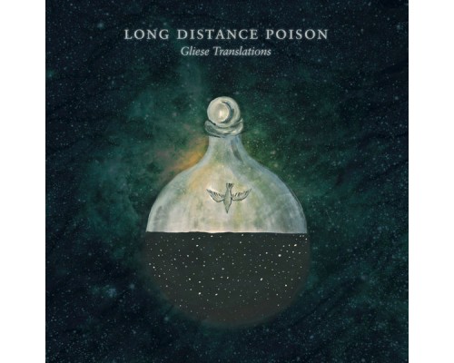 Long Distance Poison - Gliese Translations