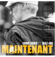 Long Joha' feat. Daz-ini - Maintenant