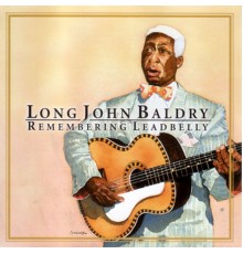 Long John Baldry - Remembering Leadbelly