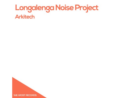 Longalenga Noise Project - Arkitech