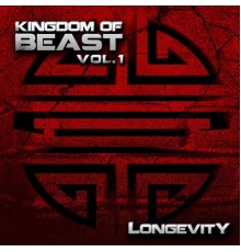 Longevity - Kingdom of Beast”vol. 1