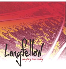 Longfellow - jangling tea trolley