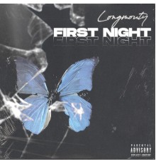 Longmouty - First night