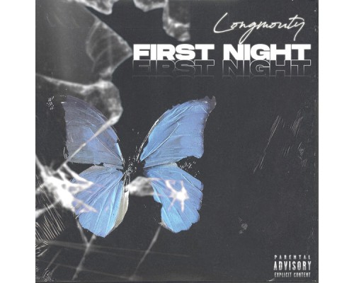 Longmouty - First night