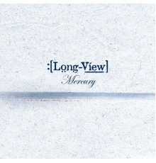 Longview - Mercury (New)