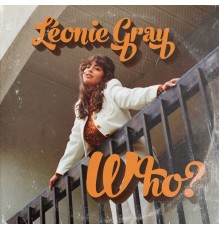 Léonie Gray - Who?