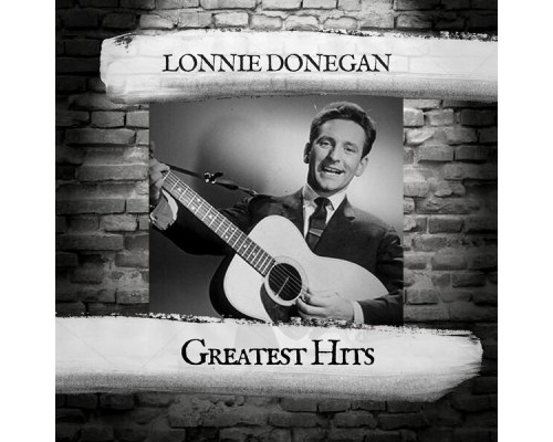 Lonnie Donegan - Greatest Hits