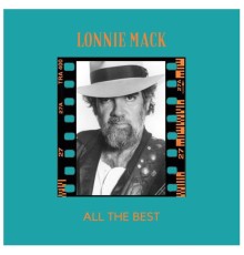 Lonnie Mack - All the Best